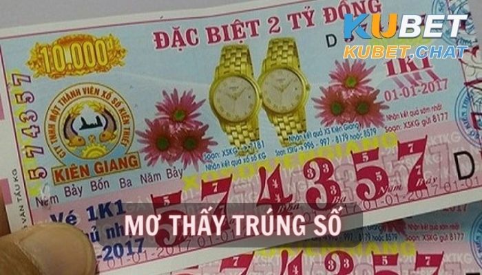 Mơ thấy trúng số điềm báo gì? Nên đánh con nào?